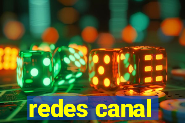 redes canal